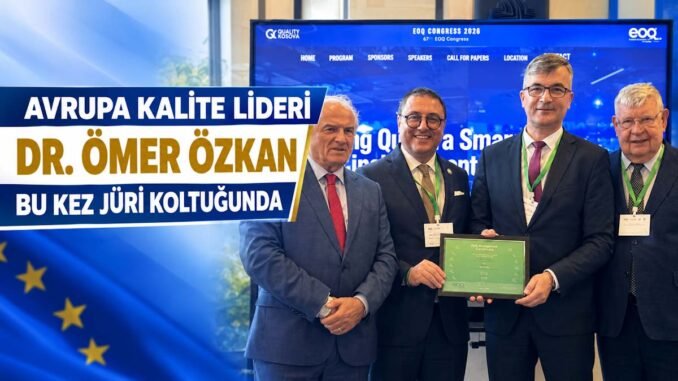 Avrupa Kalite Lideri Dr. Ömer Özkan, bu kez jüri koltuğunda - İntroHaber