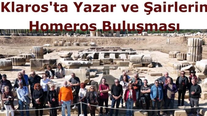 Klaros’ta Yazar ve Şairlerin Homeros Buluşması - İntroHaber